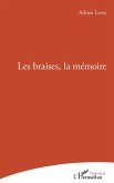 Les braises, la mémoire (eBook, PDF)