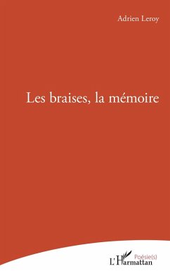Cover Les braises, la mémoire (eBook, PDF)