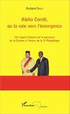 Alpha Condé, ou la voie vers l'émergence (eBook, PDF)