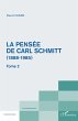 La pensée de Carl Schmitt (1888-1985)... - Bild 1