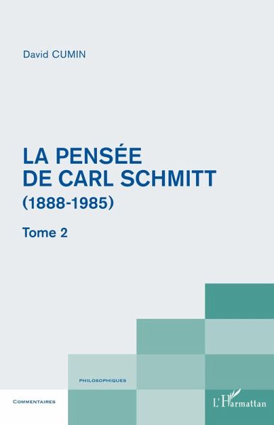 La pensée de Carl Schmitt (1888-1985) (eBook, PDF)