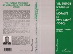 Cover Vie, énergie spirituelle et moralité en pays kabiyè (eBook, PDF)