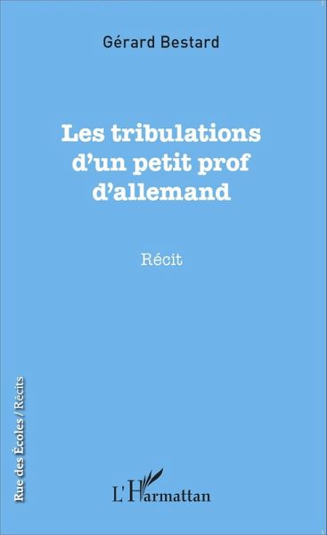 Les tribulations d'un petit prof d'allemand (eBook, PDF)