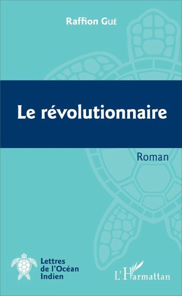 Le révolutionnaire (eBook, PDF)