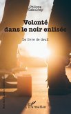 Volonté dans le noir enlisée (eBook, PDF)