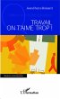 Travail on t'aime trop ! (eBook, ePUB) - Bild 1