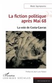 La fiction politique après Mai 68 (eBook, ePUB) La fiction politique après Mai 68 (eBook, ePUB)