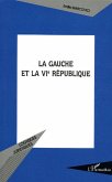 La gauche et la VIe République (eBook, ePUB)