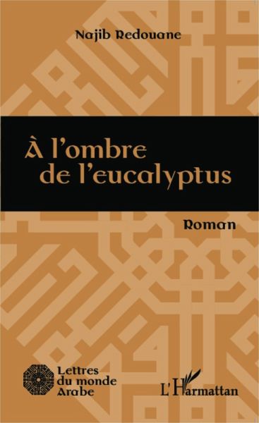 A l'ombre de l'eucalyptus (eBook, PDF) A l'ombre de l'eucalyptus (eBook, PDF)