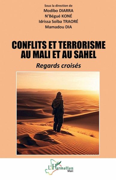 Conflits et terrorisme au Mali et au Sahel (eBook, PDF) Conflits et terrorisme au Mali et au Sahel (eBook, PDF)