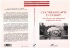 L'ex-Yougoslavie en Europe (eBook, PDF)