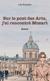 Sur le pont des Arts, j'ai rencontré Mozart (eBook, PDF)