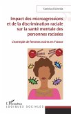 Impact des microagressions et de la discrimination raciale sur la santé mentale des personnes racisées (eBook, ePUB)