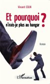 Et pourquoi n'irais-je plus au hangar ? (eBook, PDF)