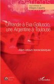 Offrande à Eva Golluscio, une Argentine à Toulouse (eBook, PDF)