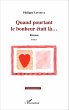 Quand pourtant le bonheur était là...... - Bild 1