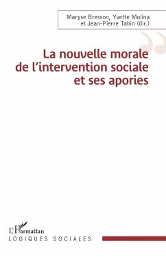 La nouvelle morale de l'intervention sociale et ses apories (eBook, ePUB) - Bresson; Molina; Tabin