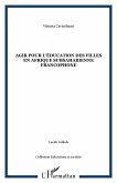 Agir pour l'éducation des filles en Afrique subsaharienne francophone (eBook, ePUB)