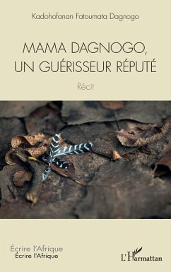 Cover Mama Dagnogo, un guérisseur réputé (eBook, PDF)