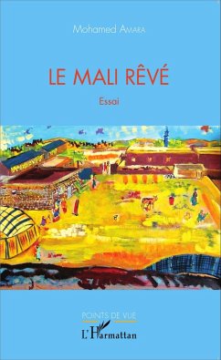 Le Mali rêvé (eBook, PDF) - Amara