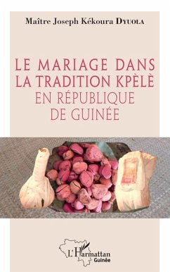 Cover Le mariage dans la tradition kpèlè en République de Guinée (eBook, PDF)