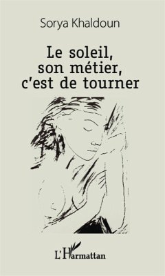 Le soleil, son métier, c'est de tourner (eBook, PDF) - Khaldoun