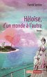 Héloïse, d'un monde à l'autre... - Bild 1