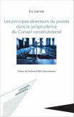 Les principes directeurs du procès dans la jurisprudence du Conseil constitutionnel (eBook, ePUB)