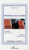 Entretiens avec un rebelle (eBook, ePUB) Entretiens avec un rebelle (eBook, ePUB)