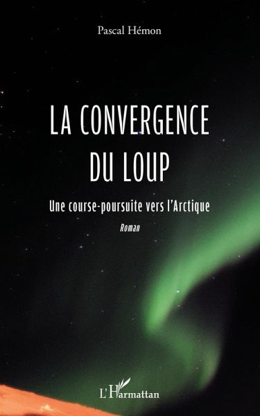 La convergence du loup (eBook, PDF) La convergence du loup (eBook, PDF)
