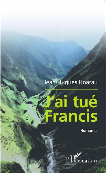 J'ai tué Francis (eBook, PDF)