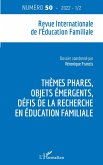 Thèmes phares, objets émergents, défis de la recherche en éducation familiale (eBook, ePUB)