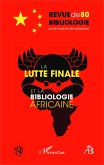 La lutte finale et la bibliologie africaine (eBook, PDF) La lutte finale et la bibliologie africaine (eBook, PDF)