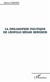 LA PHILOSOPHIE POLITIQUE DE LÉOPOLD SÉDAR SENGHOR (eBook, PDF) LA PHILOSOPHIE POLITIQUE DE LÉOPOLD SÉDAR SENGHOR (eBook, PDF)