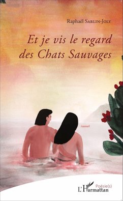 Cover Et je vis le regard des Chats Sauvages (eBook, PDF)
