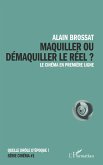 Maquiller ou démaquiller le réel (eBook, ePUB)