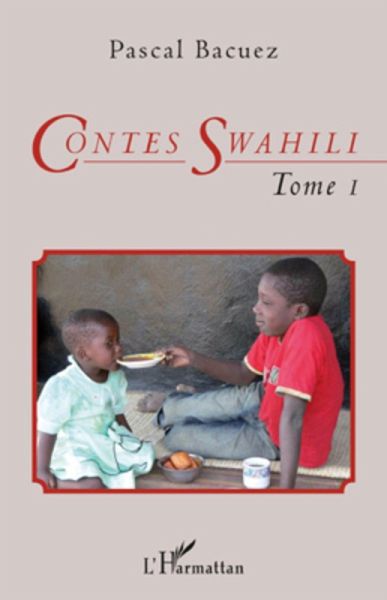 Contes Swahili (Tome 1) (eBook, ePUB) Contes Swahili (Tome 1) (eBook, ePUB)