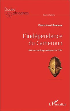 Cover L'indépendance du Cameroun (eBook, PDF)