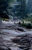 Marcher sur la Terre (eBook, ePUB) Marcher sur la Terre (eBook, ePUB)