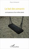 Le bal des aimants (eBook, PDF) Le bal des aimants (eBook, PDF)
