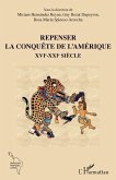 Repenser la conquête de l'Amérique XVIe-XXIe siècle (eBook, ePUB)