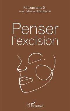 Penser l'excision (eBook, ePUB) - S.; Bizet Sable