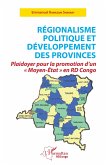 Régionalisme politique et développement des provinces (eBook, PDF)