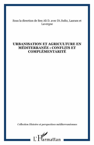 Urbanisation et agriculture en Méditerranée : conflits et complémentarité (eBook, PDF)