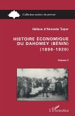 Histoire économique du Dahomey (Bénin) 1890-1920 (eBook, PDF)