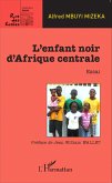 L'enfant noir d'Afrique centrale (eBook, PDF)