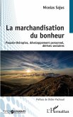 La marchandisation du bonheur (eBook, ePUB)