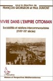Vivre dans l'empire Ottoman (eBook, PDF)