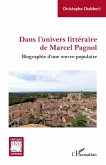 Dans l'univers littéraire de Marcel Pagnol (eBook, PDF)