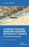 Le risque passage maritime resserré, détroits et canaux (eBook, ePUB)